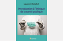 New book release « Introduction à l'éthique de la santé publique » by Prof. Laurent Ravez